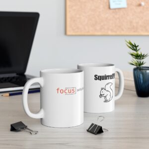 Focus - Squirrel!!! 11oz Mug (White)
